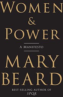 Women & Power: A Manifesto