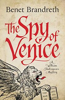 The Spy of Venice: A William Shakespeare Mystery (William Shakespeare Mysteries Book 1)