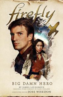 Big-Damn-Hero:-The-First-Firefly Big Damn Hero: The First Firefly