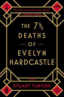 The 7 1/2 Deaths of Evelyn Hardcastle
