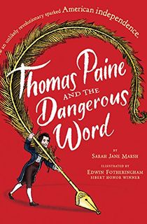 Thomas-Paine-and-the-Dangerous-Word Thomas Paine and the Dangerous Word