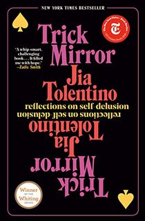 Trick Mirror: Reflections on Self-Delusion