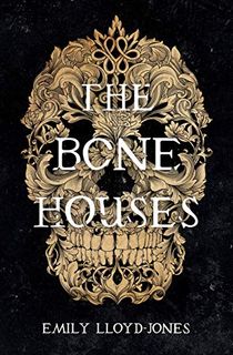 The-Bone-Houses The Bone Houses