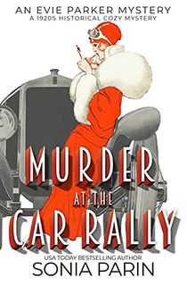 Murder at the Car Rally: 1920s Historical Cozy Mystery (An Evie Parker Mystery Book 3)