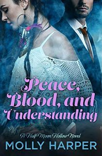 Peace, Blood, and Understanding