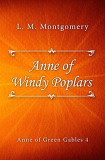 Anne of Windy Poplars