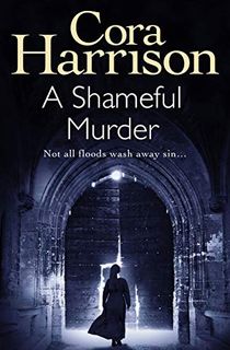 A-Shameful-Murder-(Mother-Aquinas-mysteries-Book-1) A Shameful Murder (Mother Aquinas mysteries Book 1)
