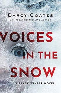 Voices in the Snow (Black Winter Book 1)