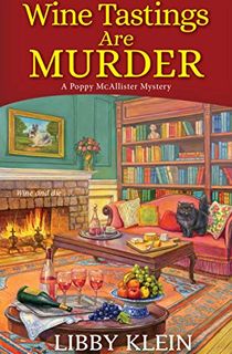 Wine Tastings Are Murder (A Poppy McAllister Mystery Book 5)