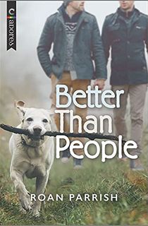 Better Than People: A Novel (Garnet Run Book 1)