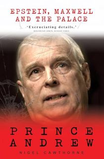 Prince Andrew: Epstein, Maxwell and the Palace