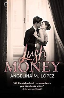 Lush Money: A Royalty Romance