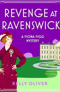 Betrayal at Ravenswick: A Fiona Figg Mystery