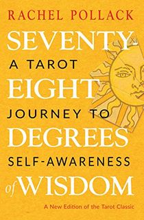 Seventy-Eight-Degrees-of-Wisdom-(Hardcover-Gift-Edition):-A-Tarot-Journey-to-Self-Awareness Seventy-Eight Degrees of Wisdom (Hardcover Gift Edition): A Tarot Journey to Self-Awareness