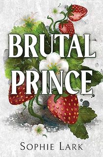 Brutal Prince: An Enemies To Lovers Mafia Romance (Brutal Birthright Book 1)