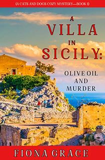 A Villa in Sicily: Olive Oil and Murder