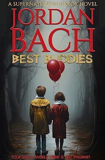 Best Buddies: a Supernatural Horror Novel