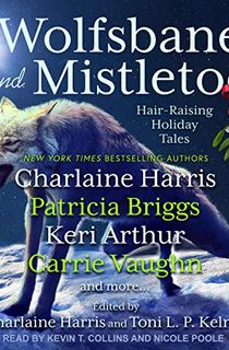 Wolfsbane and Mistletoe: Hair-Raising Holiday Tales