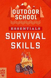 Outdoor School Essentials: Survival Skills