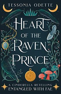 Heart of the Raven Prince: A Cinderella Retelling