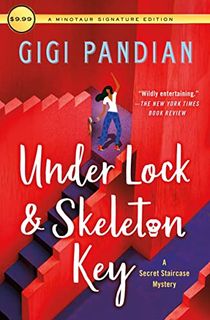 Under Lock & Skeleton Key: A Secret Staircase Mystery (Secret Staircase Mysteries Book 1)