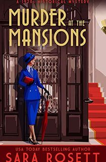 Murder at the Mansions (1920s High Society Lady Detective Mystery Book 7)