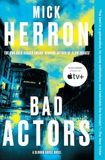 Bad Actors (Slough House Book 8)