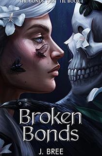 Broken Bonds (The Bonds that Tie Book 1)