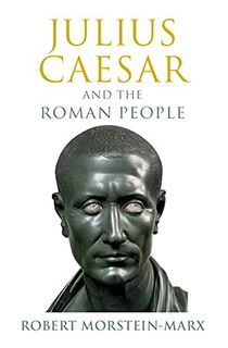 Julius-Caesar-and-the-Roman-People Julius Caesar and the Roman People