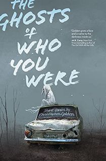 The Ghosts Of Who You Were