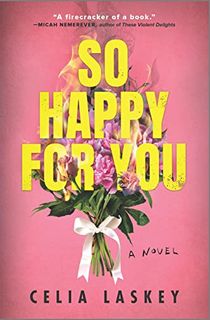 So Happy for You: A Novel