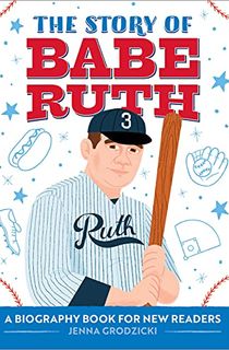 The Story of Babe Ruth