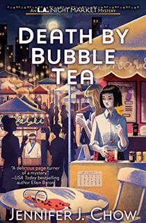 Death by Bubble Tea (L.A. Night Market Book 1)