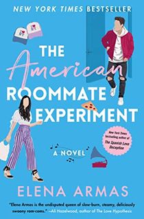 The American Roommate Experiment: A Novel (The Love Deception Series Book 2)