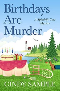 Birthdays Are Murder (A Spindrift Cove Mystery Book 1)