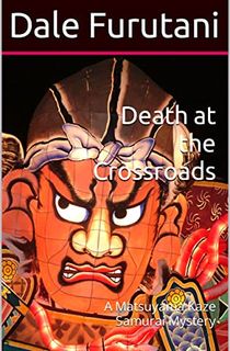 Death-at-the-Crossroads:-A-Matsuyama-Kaze-Samurai-Mystery-(Samurai-Mysteries) Death at the Crossroads: A Matsuyama Kaze Samurai Mystery (Samurai Mysteries)