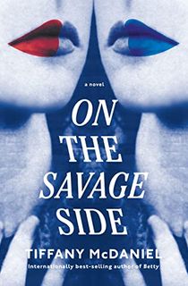 On the Savage Side: A novel