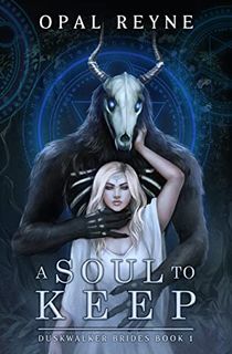 A Soul to Keep: Duskwalker Brides: Book One