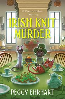 Irish Knit Murder (A Knit & Nibble Mystery Book 9)