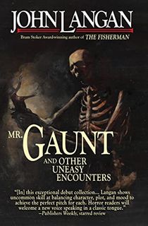 Mr. Gaunt and Other Uneasy Encounters