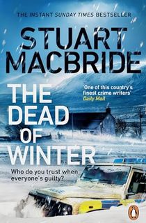 The Dead of Winter: A chilling Scottish detective crime thriller from the instant Sunday Times bestseller