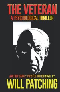 The Veteran: A Psychological Thriller (Deadly Inspirations)