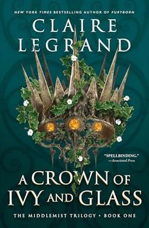 A Crown of Ivy and Glass (The Middlemist Trilogy Book 1)