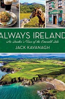 Always Ireland: An Insider's Tour of the Emerald Isle