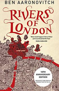 Rivers of London: 10th Anniversary Edition (Rivers of London US Book 1)