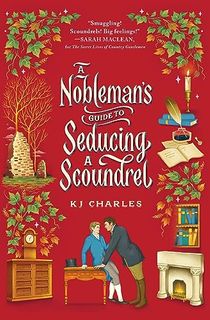 A Nobleman's Guide to Seducing a Scoundrel (The Doomsday Books Book 2)