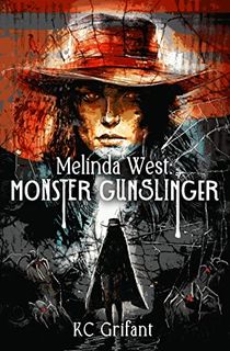 Melinda West: Monster Gunslinger