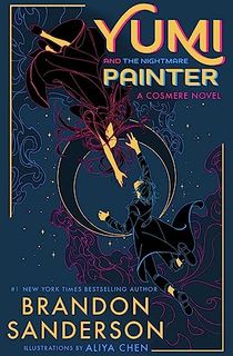 Yumi and the Nightmare Painter: A Cosmere Novel (Secret Projects Book 3)