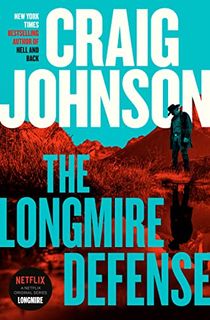 The Longmire Defense: A Longmire Mystery