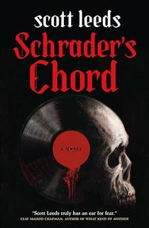 Schrader's Chord: A Novel